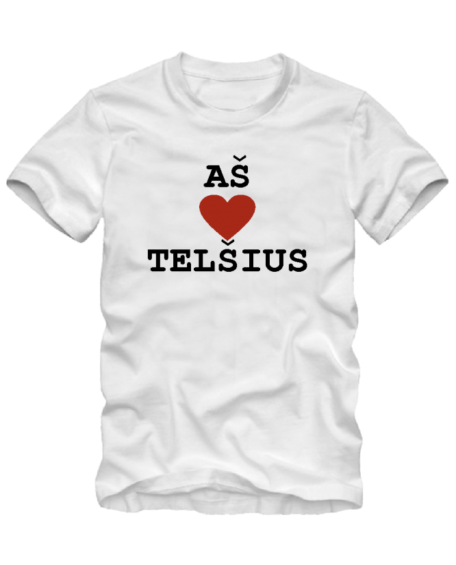 Aš myliu Telšius Aš myliu Telšius